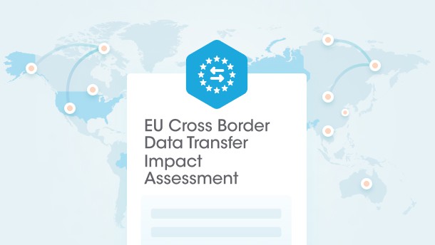EU Cross Border Data Transfer Impact Assessment