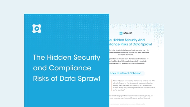 The Hidden Security And Compliance Risks of Data Sprawl